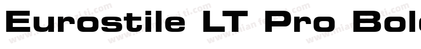 Eurostile LT Pro Bold Extended 2字体转换